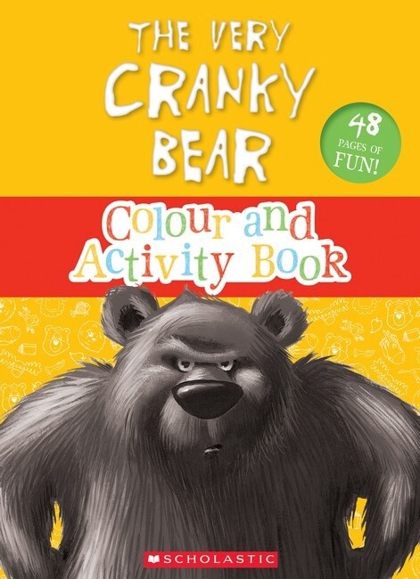 The Very Cranky Bear: Colour and Activity Book by Nick Bland