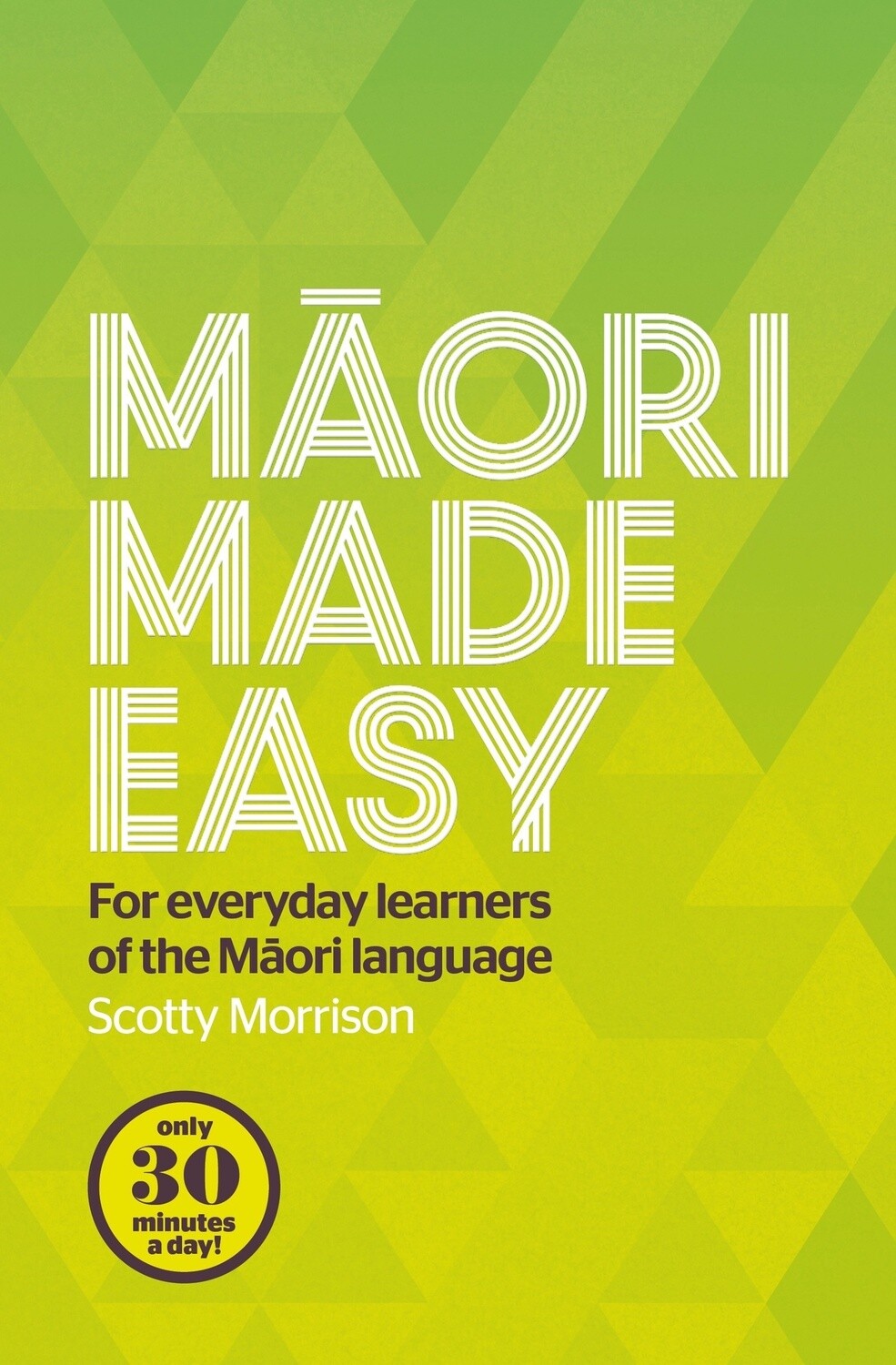 Maori Made Easy by Morrison, Format: Trade