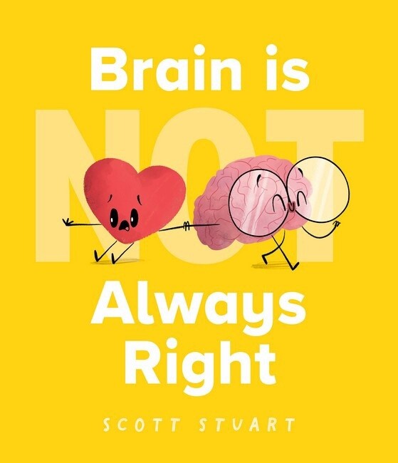 Brain Is (Not) Always Right by Scott Stuart