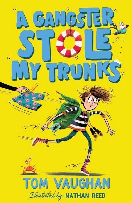 A Gangster Stole My Trunks by Tom Vaughan