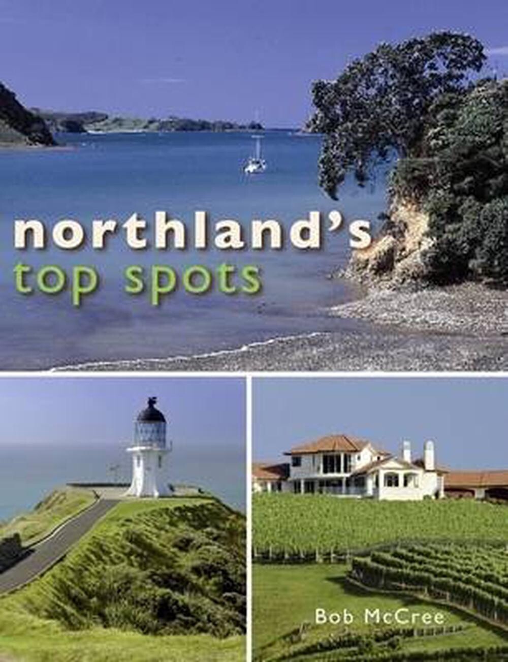 Northland's Top Spot by Bob McCree