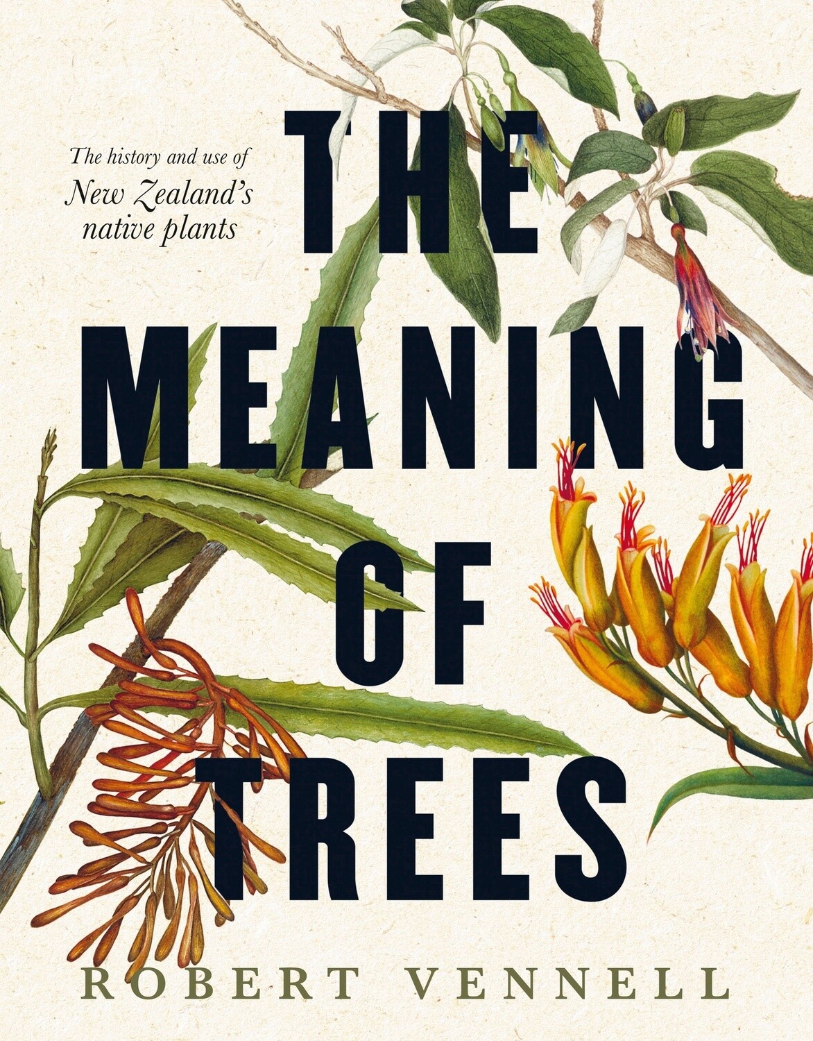 The Meaning Of Trees by Robert Vennell