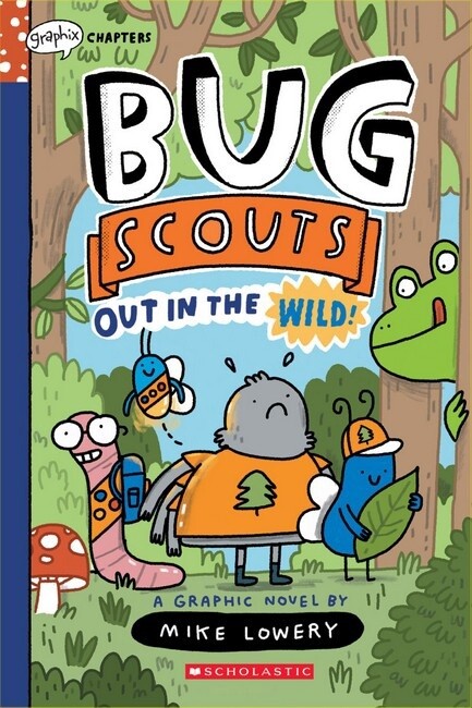 Out in the Wild! (Bug Scouts #1) by Mike Lowery