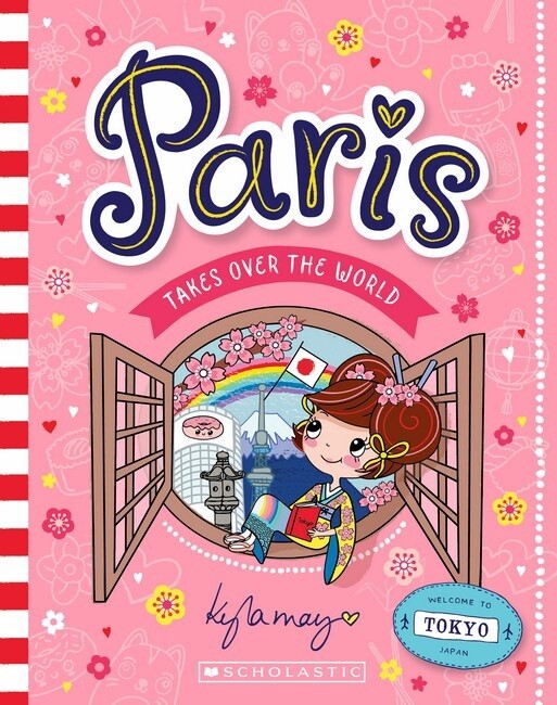 Welcome To Tokyo (Paris Takes Over the World #3) by Kyla May and Lara Stella