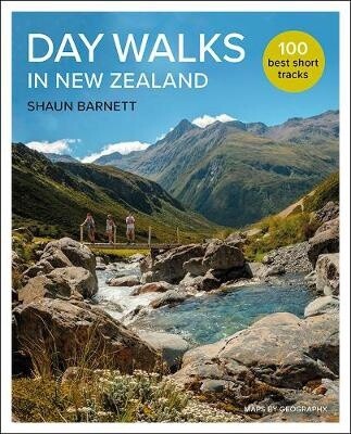 Day Walks in New Zealand by Shaun Barnett