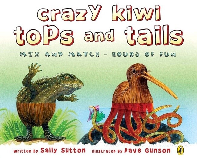 Crazy Kiwi Tops and Tails by Sally Sutton