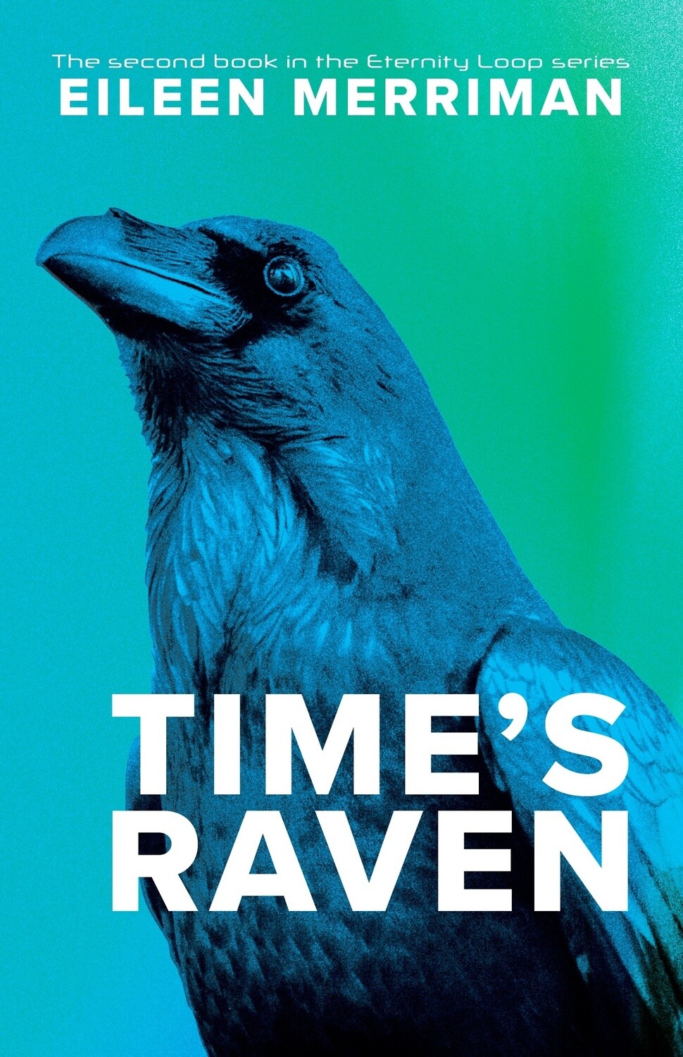 Time&#39;s Raven by Eileen Merriman