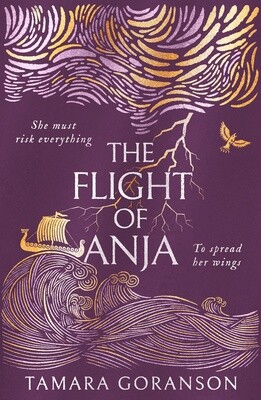 The Flight of Anja by Tamara Goranson