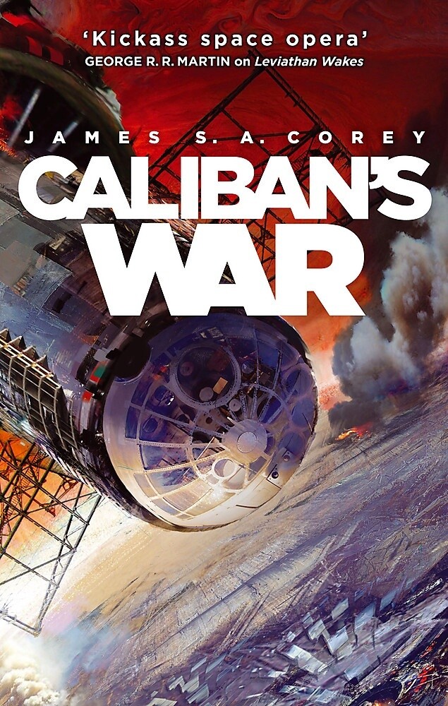 Caliban's War by James S.A. Corey (Expanse Bk 2)