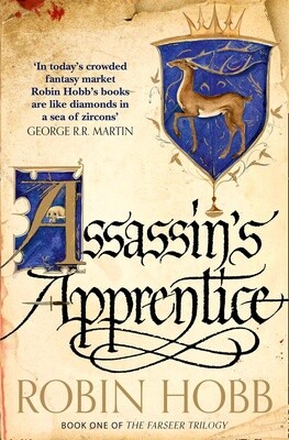 Assassin&#39;s Apprentice by Robin Hobb (Farseer Trilogy Book 1)