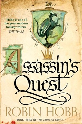 Assassin&#39;s Quest by Robin Hobb (Farseer Trilogy Book 3)