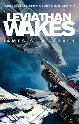 Leviathan Wakes by James S.A. Corey (Expanse Bk 1)