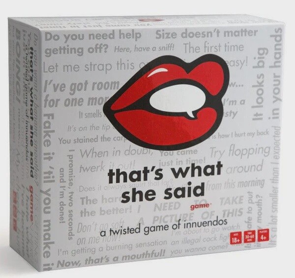 That&#39;s What She Said: A Twisted Game of Innuendos
