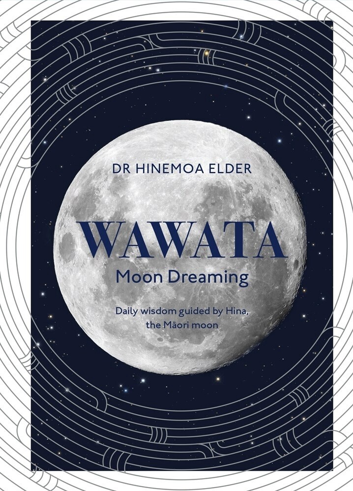 Wawata - Moon Dreaming Daily wisdom guided by Hina, the Maori moon