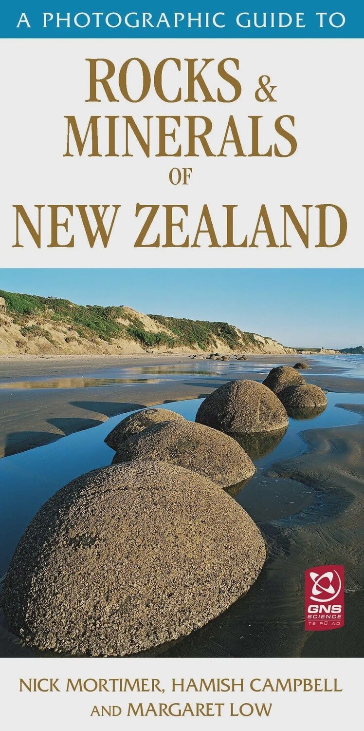 A Photographic Guide to Rocks &amp; Minerals of NZ by Mortimer et al, Format: Paperback