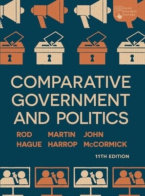 Comparative Government and Politics 11e by Hague, McCormick, et al.