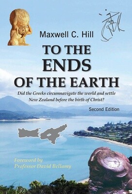 To the Ends of the Earth 2E by Maxwell. C. Hill