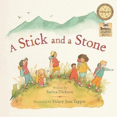 A Stick and a Stone by Sarina Dickson