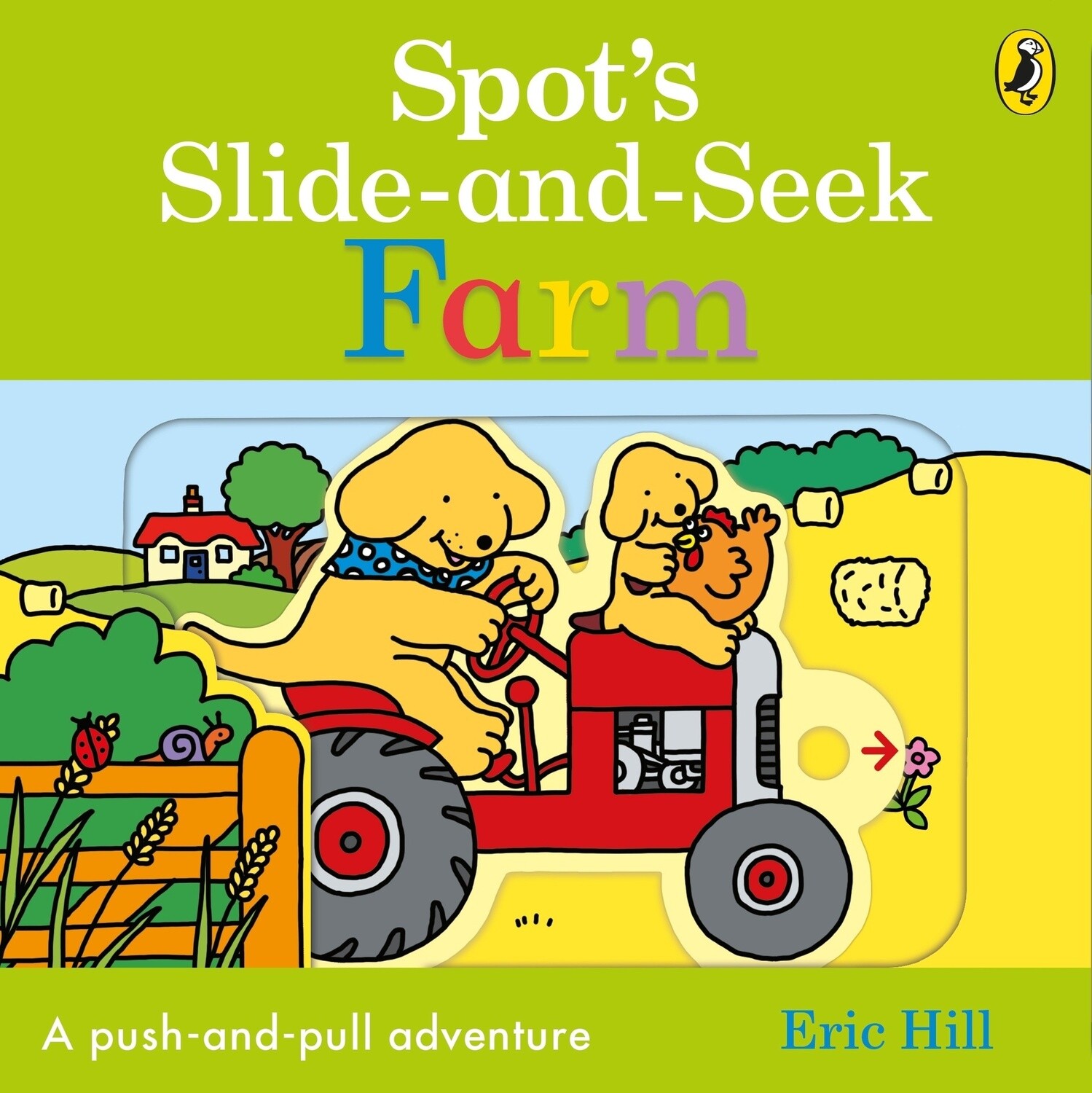 Spot&#39;s Slide and Seek: Farm by Eric Hill
