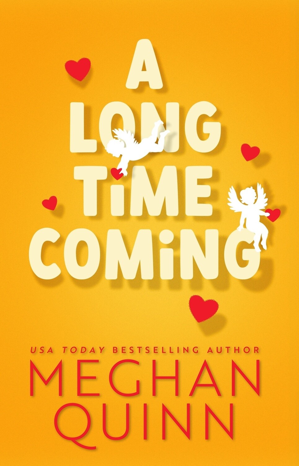 A Long Time Coming by Meghan Quinn