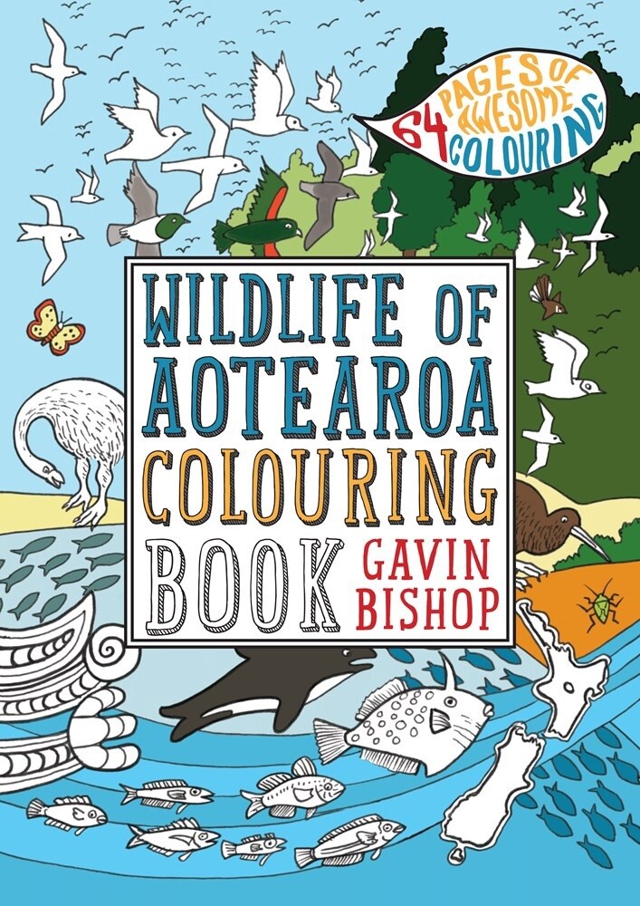 Wildlife of Aotearoa Colouring Book by Gavin Bishop, Format: Paperback