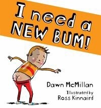 I Need A New Bum, Format: Paperback