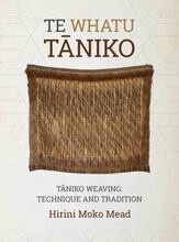 Te Whatu Taniko by Hirini Moko Mead, Format: Paperback