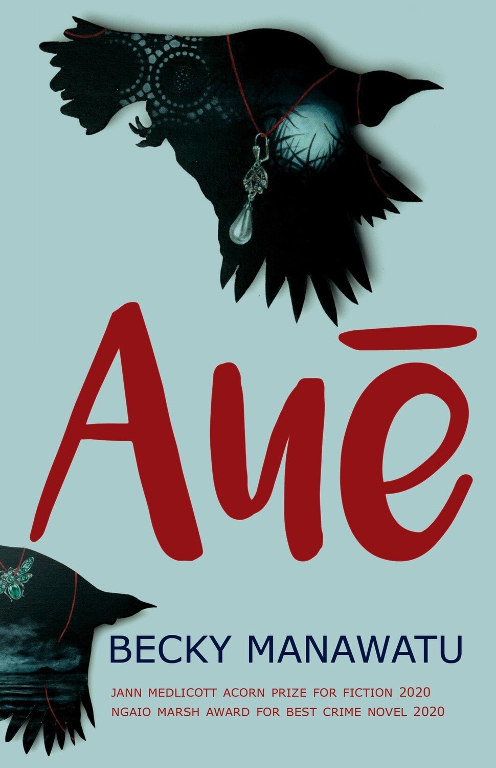 Aue by Becky Manawatu, Format: Paperback
