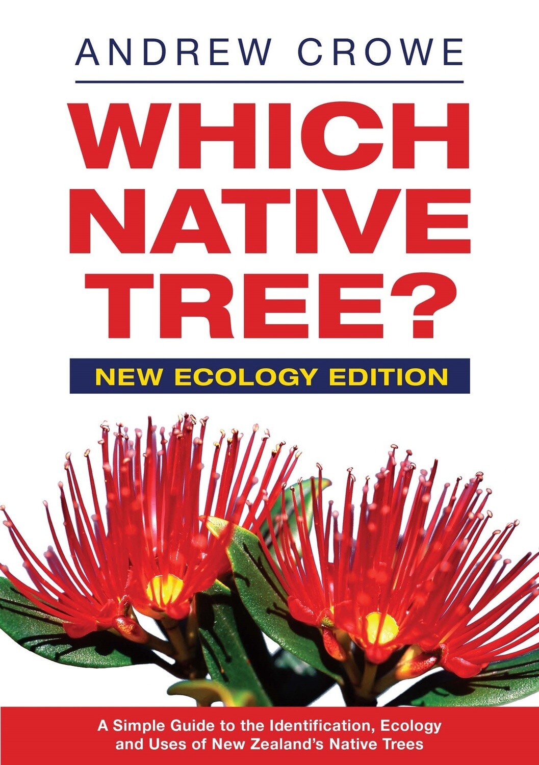 Which Native Tree? by Andrew Crowe