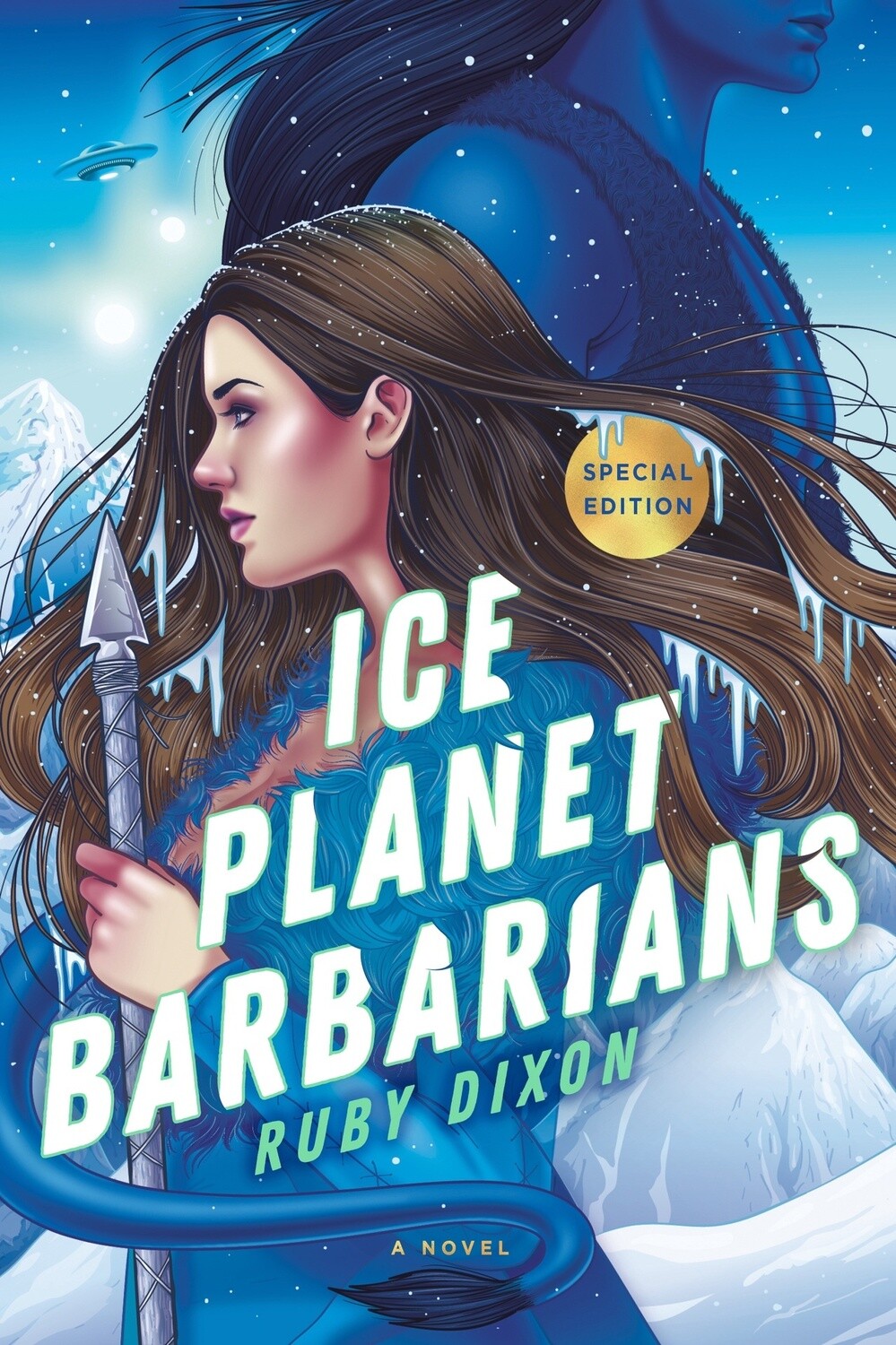 Ice Planet Barbarians by	Ruby Dixon