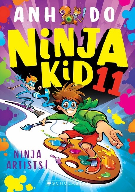 Ninja Artists (Ninja Kid 11) by Anh Do