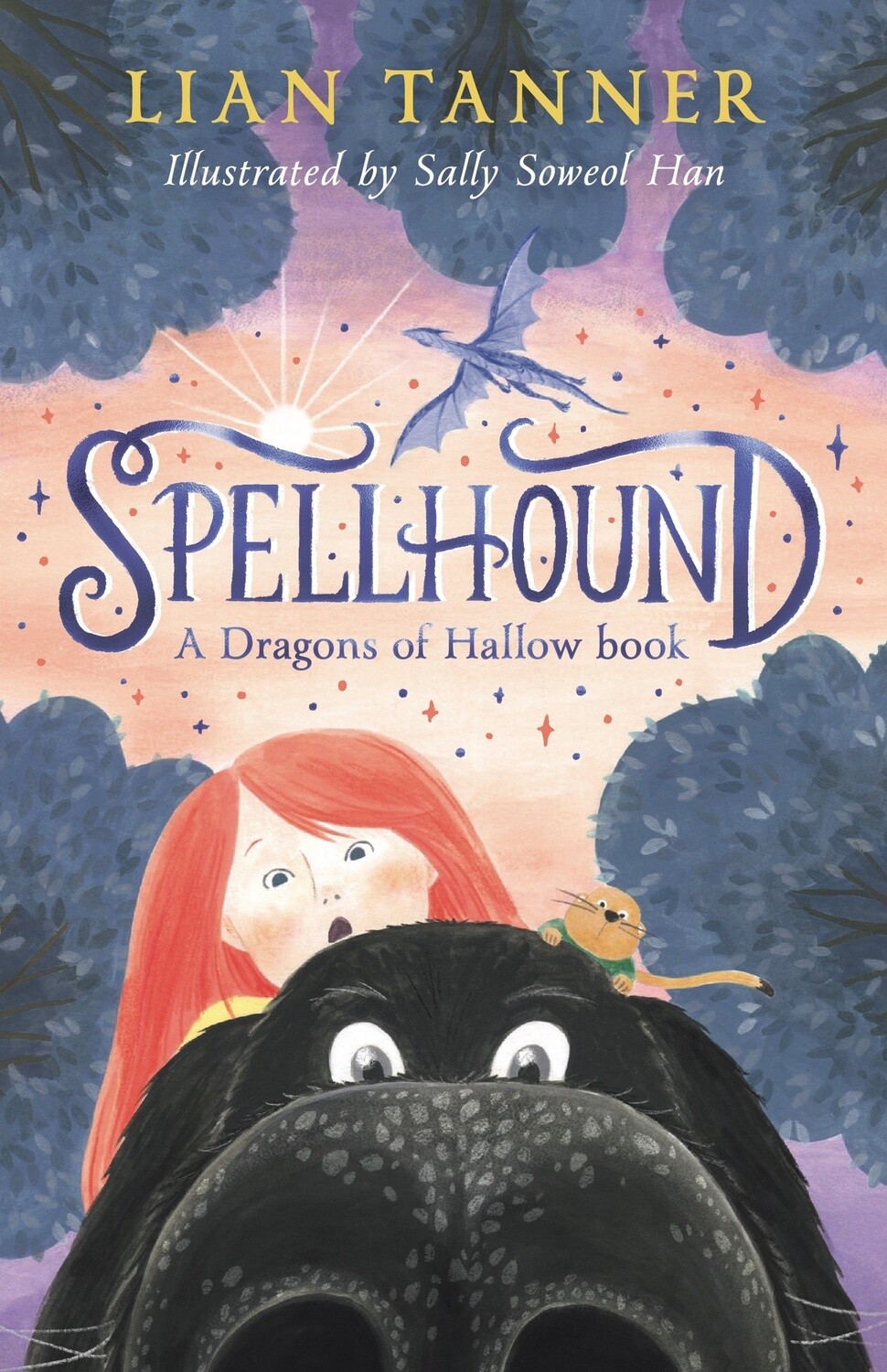 Spellhound: A Dragons of Hallow Book 1 by Lian Tanner