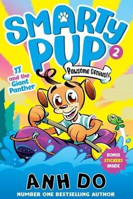JJ and the Giant Panther: Smarty Pup 2 by Anh Do