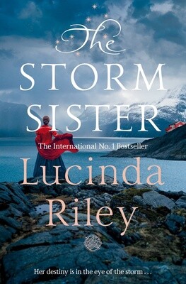 The Storm Sister: Seven Sisters Book 2 by Lucinda Riley