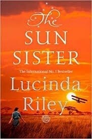The Sun Sister: Seven Sisters Book 6 by Lucinda Riley, Format: Trade