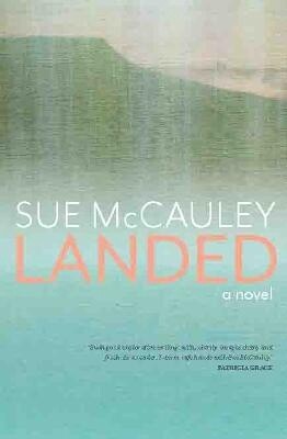 Landed by Sue McCauley