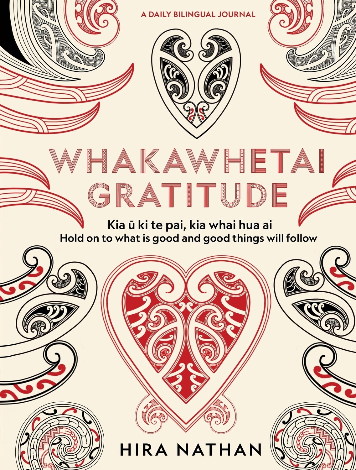 WHAKAWHETAI: Gratitude: A Daily Bilingual Journal by Hira Nathan
