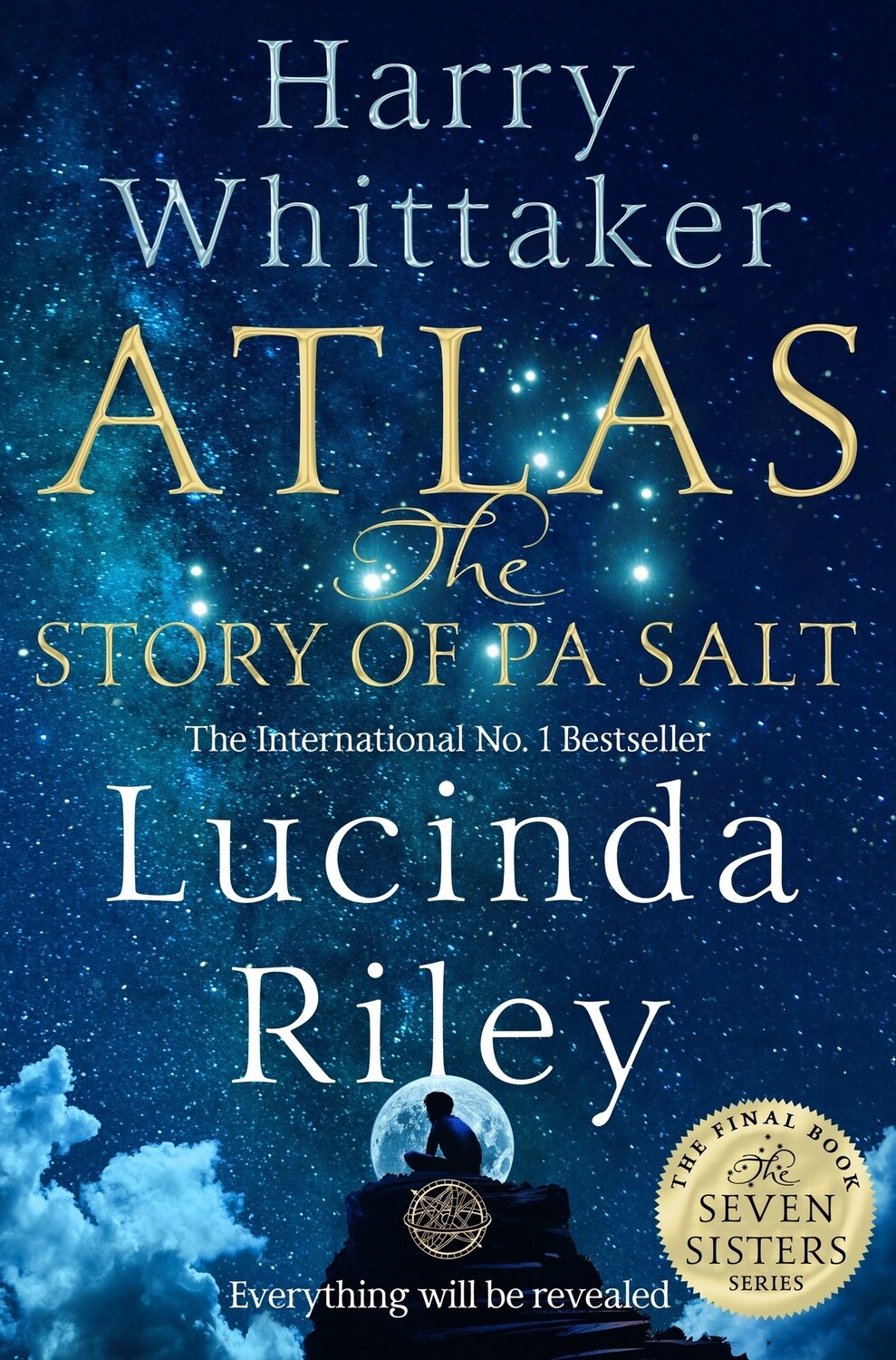 Atlas: The Story of Pa Salt (Seven Sisters Book 8) by Lucinda Riley and Harry Whittaker