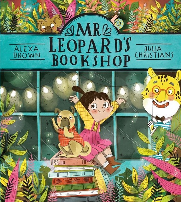 Mr Leopard&#39;s Bookshop by Alexa Brown and Julia Christians