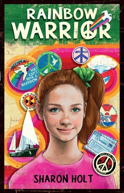 My New Zealand Story: Rainbow Warrior by Sharon Holt