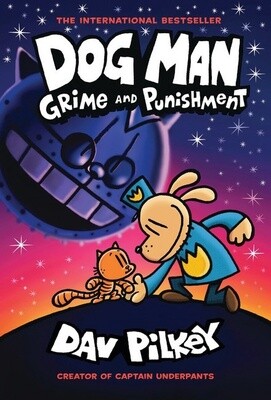 Grime and Punishment (Dog Man #9)