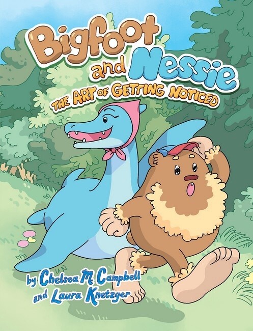 The Art of Getting Noticed (Bigfoot and Nessie #1)