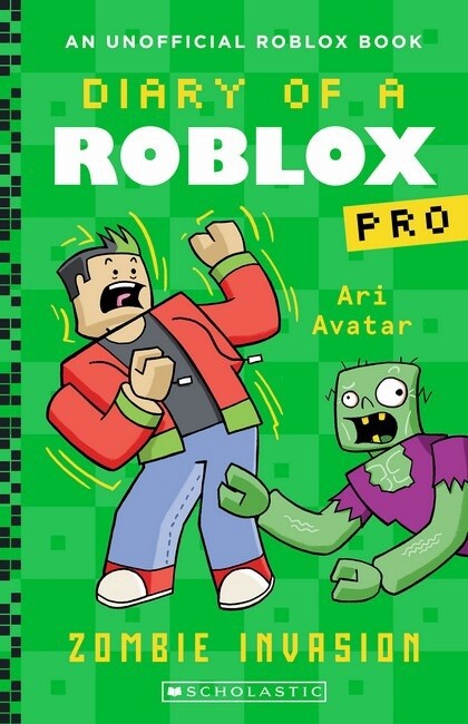 Zombie Invasion (Diary of a Roblox Pro: Book 5)