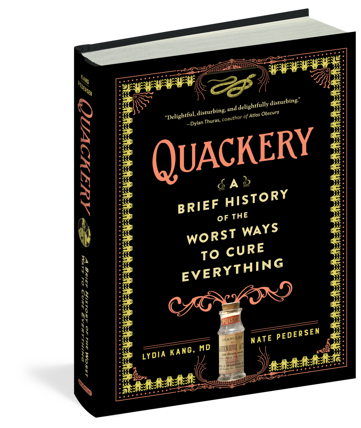 Quackery: A Brief History of the Worst Ways to Cure Everything by Lydia Kang and Nate Pedersen