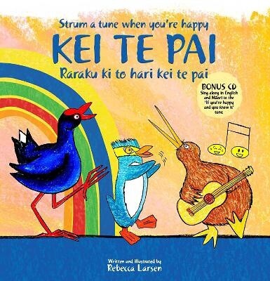 Strum a Tune if You&#39;re Happy Kei Te Pai
