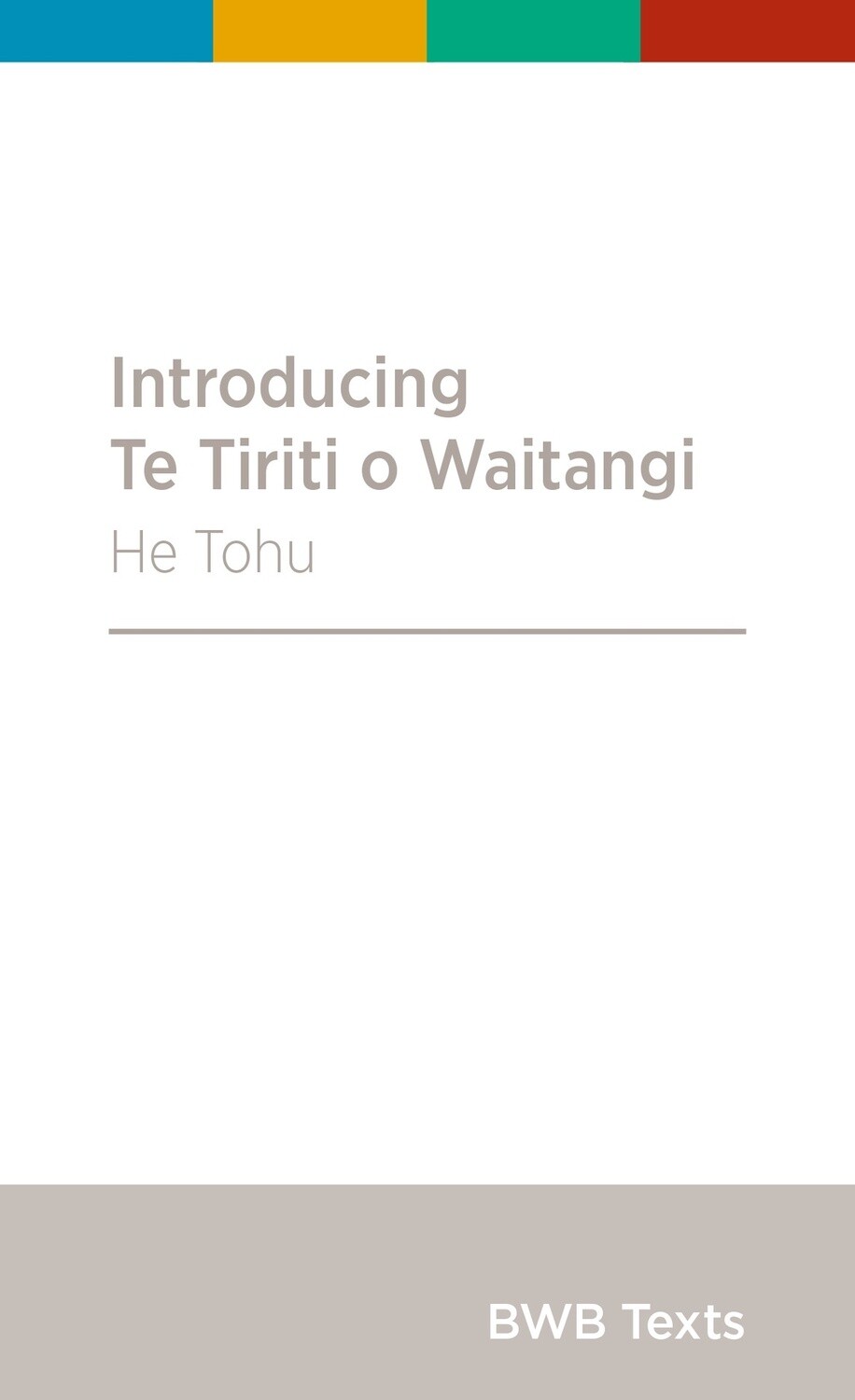 Text Introducing Te Tiriti O Waitangi by Claudia Orange