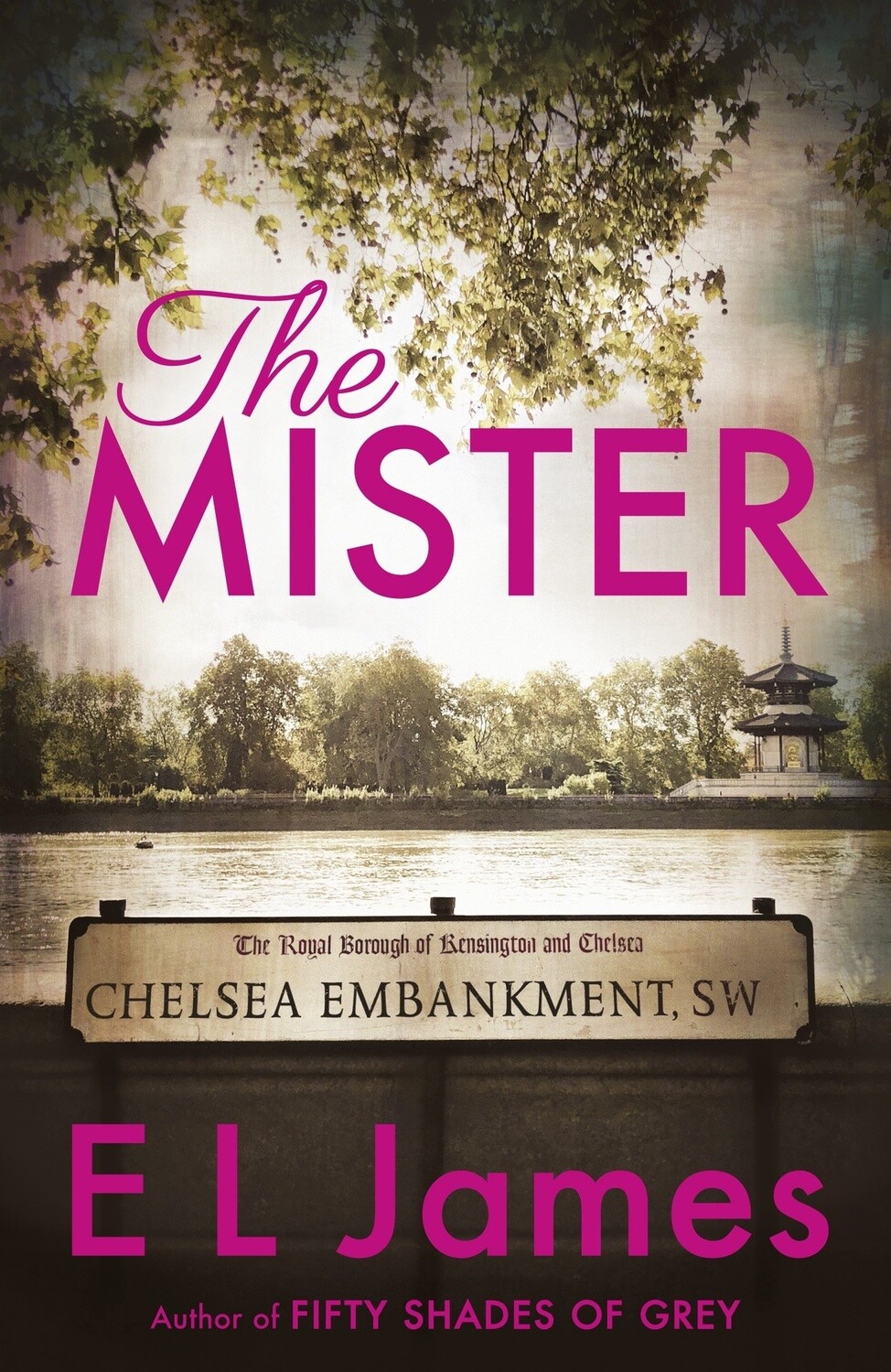 The Mister by E L James
