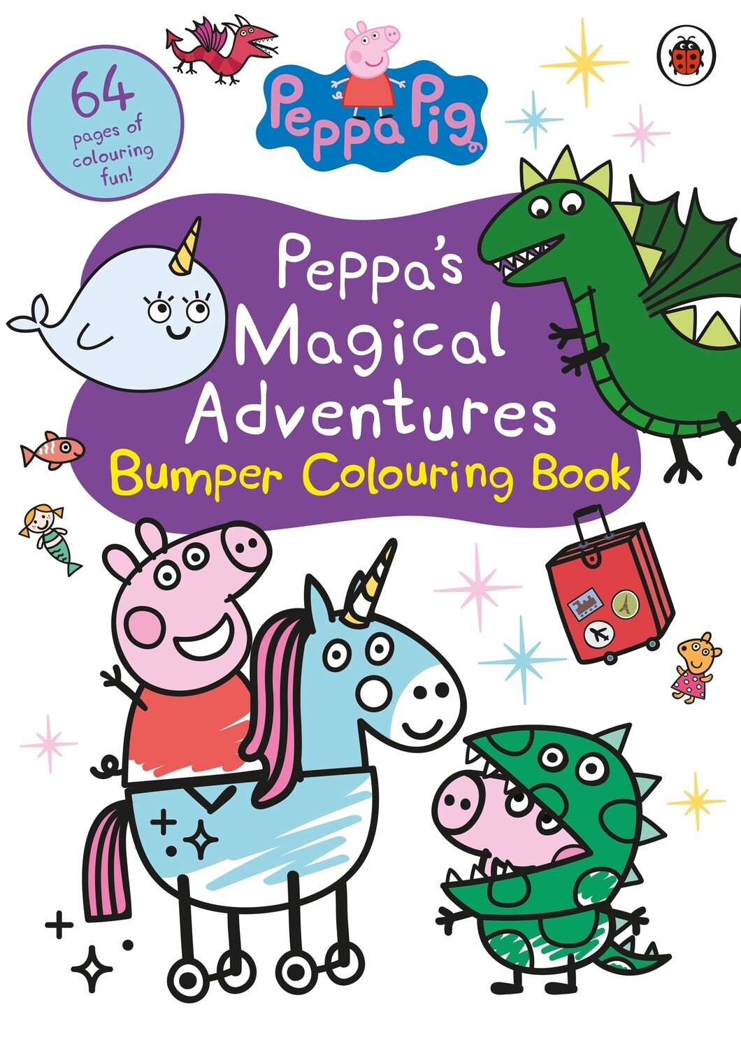 Peppa&#39;s Magical Adventures Bumper Colouring Book by Peppa Pig