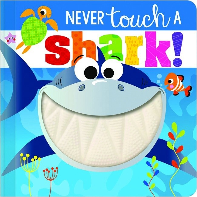 Never Touch A Shark! By Rosie Greening