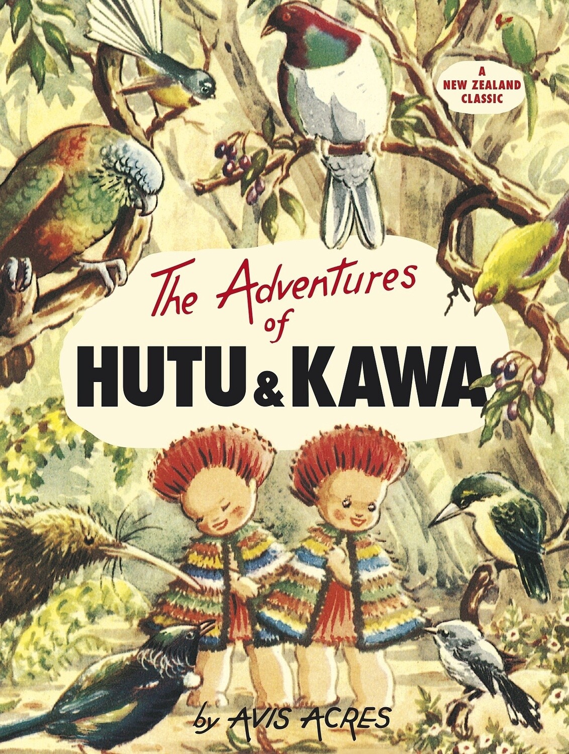 The Adventures of Hutu and Kawa by Avis Acres